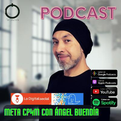 Meta CP4M con Ángel Buendía Meta CP4M con Ángel Buendía
