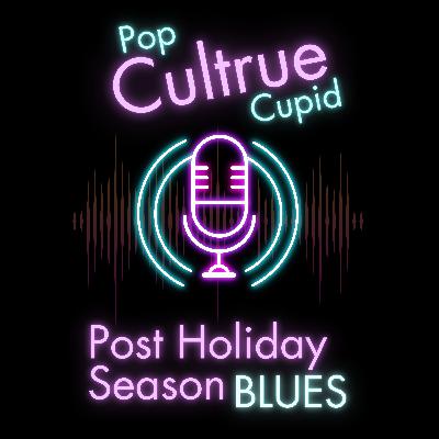 Post Holiday Season Blues Post Holiday Season Blues