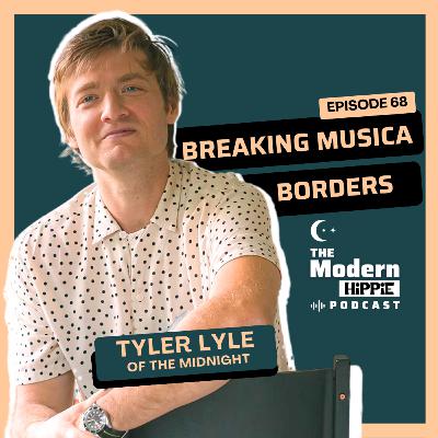 EP 68: Breaking Musica Borders with Tyler Lyle of the Midnight
