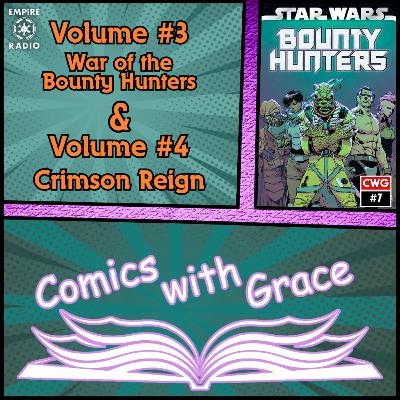 Comics with Grace #7: Bounty Hunters Vol. 3 & 4 (Podcast Ep. #326) Comics with Grace #7: Bounty Hunters Vol. 3 & 4 (Podcast Ep. #326)