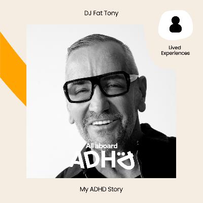 DJ Fat Tony - My ADHD Story