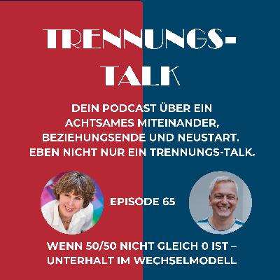 Wenn 50/50 nicht gleich 0 ist – Unterhalt im Wechselmodell (65) Wenn 50/50 nicht gleich 0 ist – Unterhalt im Wechselmodell (65)