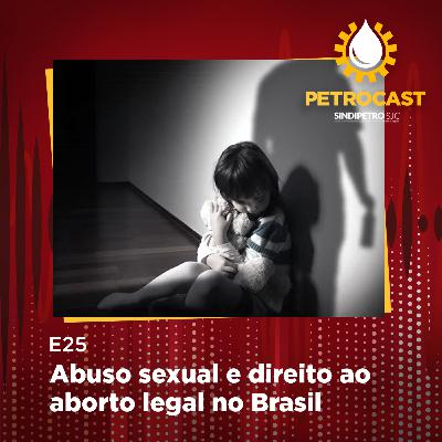 Abuso sexual e direito ao aborto legal no Brasil