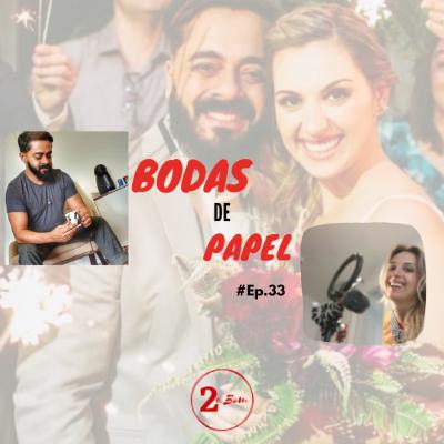 #33 - Bodas de Papel