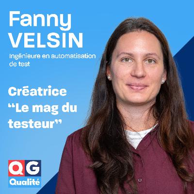 Fanny Velsin - QE freelance - Le Mag du Testeur, pour et avec la communauté