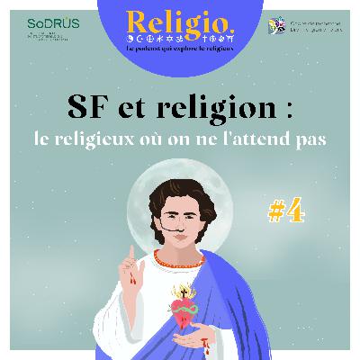 SF et religion : le religieux où on ne l'attends pas - Partie 2