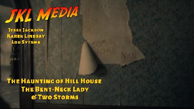 The Haunting of Hill House Reviews: Episodes 5 & 6 - Bent Neck Lady & Two Storms