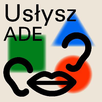 Usłysz ADE 7 | Wspólny język architektury. O Archipedii