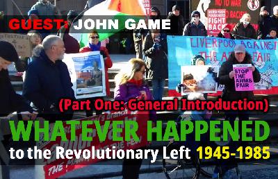 Whatever Happened to the Revolutionary Left #1: From Workerism to Broke, 1945-1985 (Part One: General Introduction)