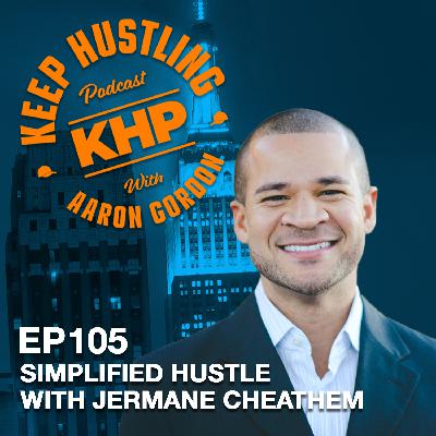 Simplified Hustle with Jermane Cheathem