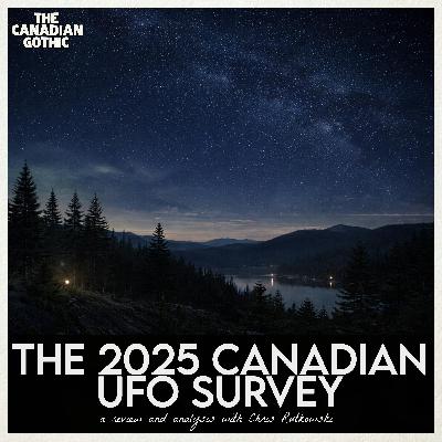 The 2025 Canadian UFO Survey (with Chris Rutkowski) The 2025 Canadian UFO Survey (with Chris Rutkowski)