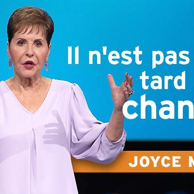 Ce n’est pas fini tant que Dieu n’a pas parlé | Joyce Meyer