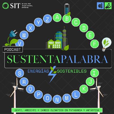 Sustentapalabra: Energías sostenibles