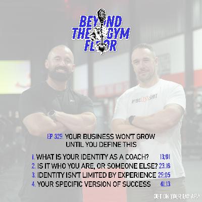 Ep 329 - Your business won't grow until you define your identity