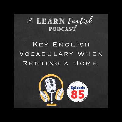 E85 The English Vocabulary You Need When Renting a Home