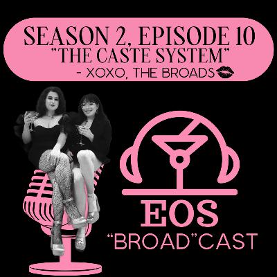 Season 2, Episode 10 - "The Caste System"