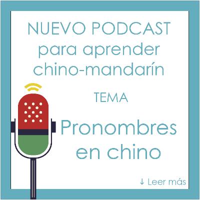 Pronombres en Chino Pronombres en Chino