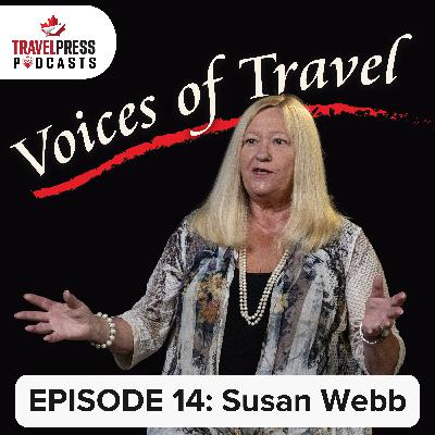 Voices of Travel – EPISODE 14: Susan Webb Voices of Travel – EPISODE 14: Susan Webb