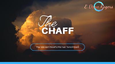 Chaff (Resurrections Topical Study)
