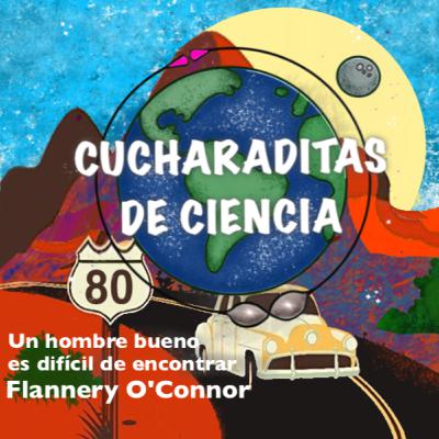 18 Un hombre bueno es difícil de encontrar, un cuento de Flannery O'Connor