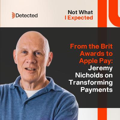 From the Brit Awards to Apple Pay: Jeremy Nicholds on Transforming Payments