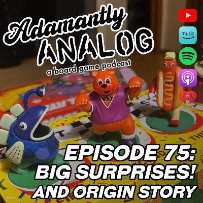 Ep 75 - Big Surprises! and Origin Story