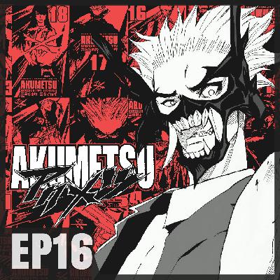 AnimeTherapyEP16: مانجا Akumetsu