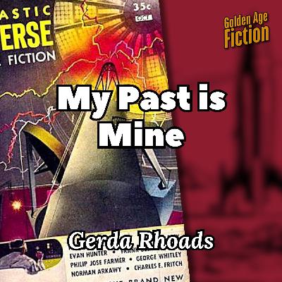 My Past is Mine, by Gerda Rhoads