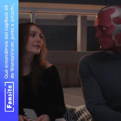#EspecialFS - Comentamos WandaVision con Spoilers (Ep 08)