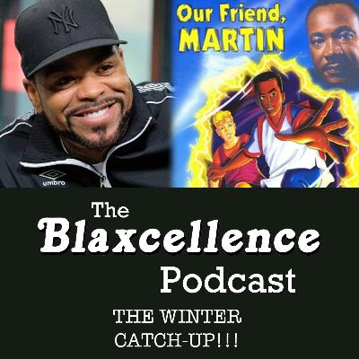 THE WINTER CATCH-UP!!! - THE BLAXCELLENCE