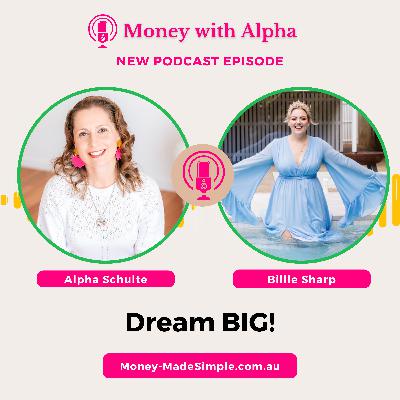 Ep190 Dream BIG with Billie Sharp