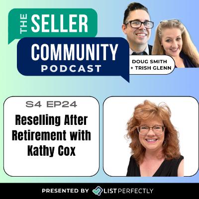 Season 4: Episode 24: Reselling After Retirement with Kathy Cox