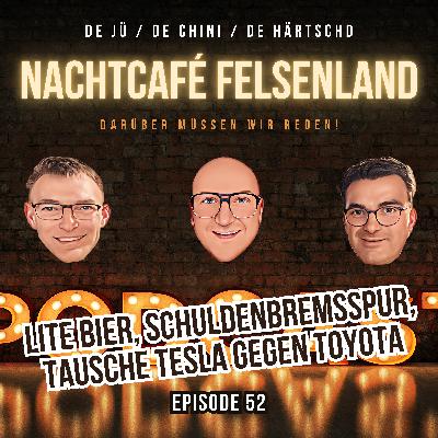 Lite Bier, Schuldenbremsspur, Tausche Tesla gegen Toyota