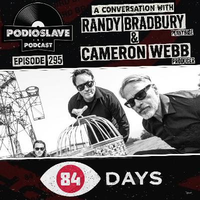 Ep 295: A Conversation with Randy Bradbury & Cameron Webb of 84 Days