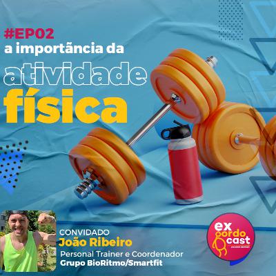 A Importância da Atividade Física - EP03