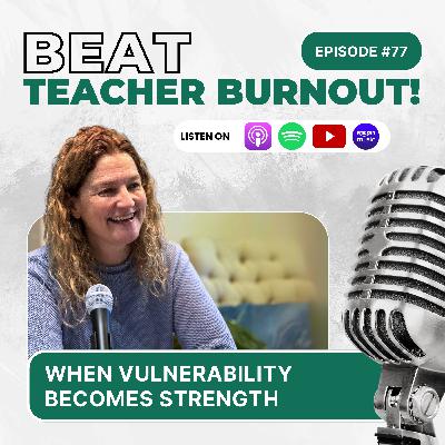 EP : 77 When Vulnerability Becomes Strength EP : 77 When Vulnerability Becomes Strength