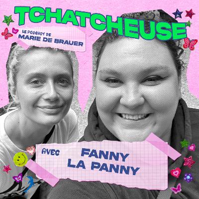 Fanny La Panny - "Ici, on est pas Poupette Kenza !"