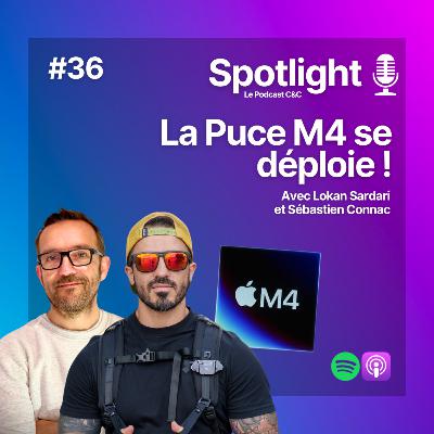 #36 : MacBook Air M4 et annonces de la semaine