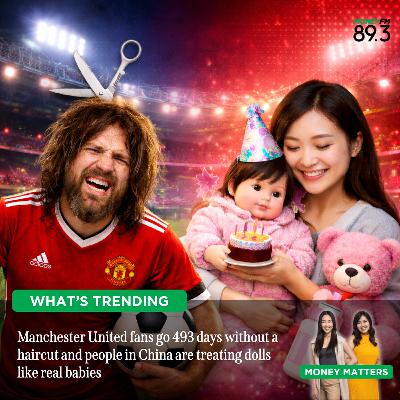 What’s Trending: Manchester United fan goes 493 days without a haircut and people in China are treating dolls like real babies