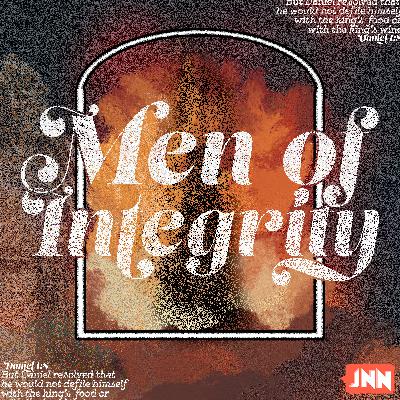 100 - Men of Integrity: Righteous Defiance