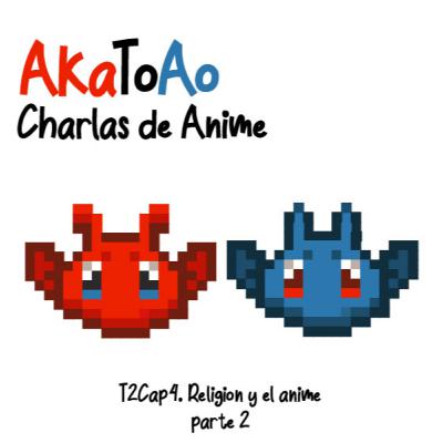 T2Cap4. Religión y el anime - parte 2