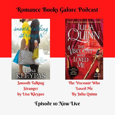 10 - Smooth Talking Stranger by Lisa Kleypas and The Viscount Who Loved Me by Julia Quinn