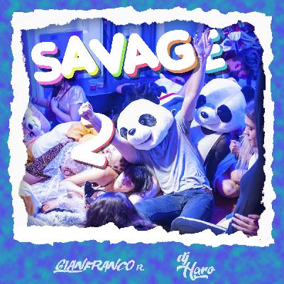 [Mix #010] Savage 2 - Dj Gianfranco R. Ft. Dj haro.