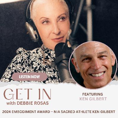 2024 Embodiment Award – Nia Sacred Athlete with Ken Gilbert