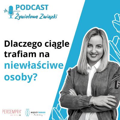 Mam pecha do ludzi. Dlaczego ciągle trafiam na niewłaściwe osoby?