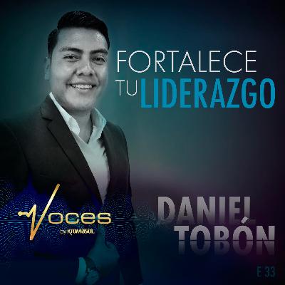 FORTALECE TU LIDERAZGO CON DANIEL TOBÓN