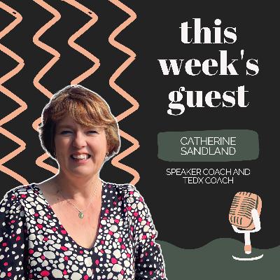 EP 03 - Catherine Sandland
