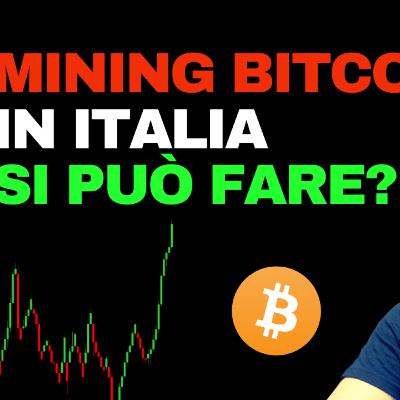 BITCOIN, CRYPTO : MITI E LEGGENDE DEL MINING IN ITALIA