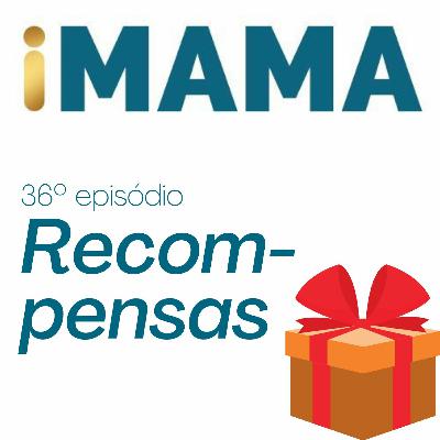 36 - Recompensas 36 - Recompensas