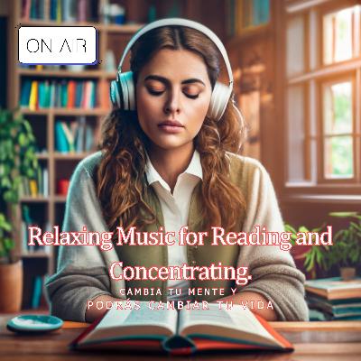 "Relaxing music to read and concentrate." "Relaxing music to read and concentrate."